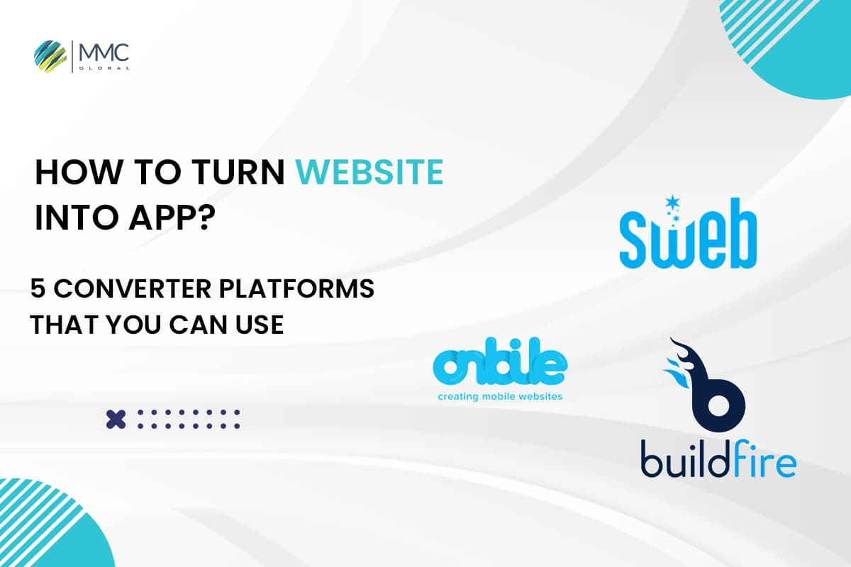 How To Turn Website Into App 5 Convertor Platforms That You Can Use How To Turn Website Into App 5 Convertor Platforms That You Can Use