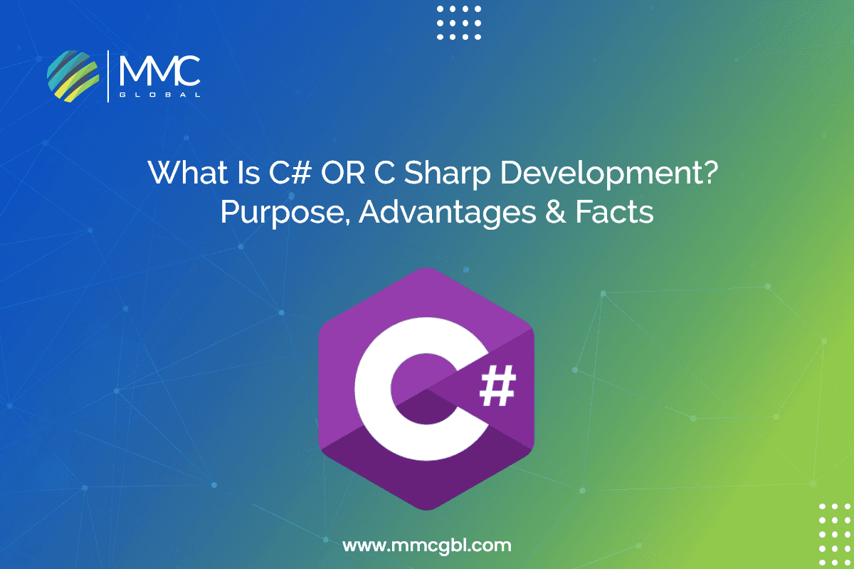 What Is C OR C Sharp Development Purpose Advantages Facts What Is C OR C Sharp Development Purpose Advantages Facts