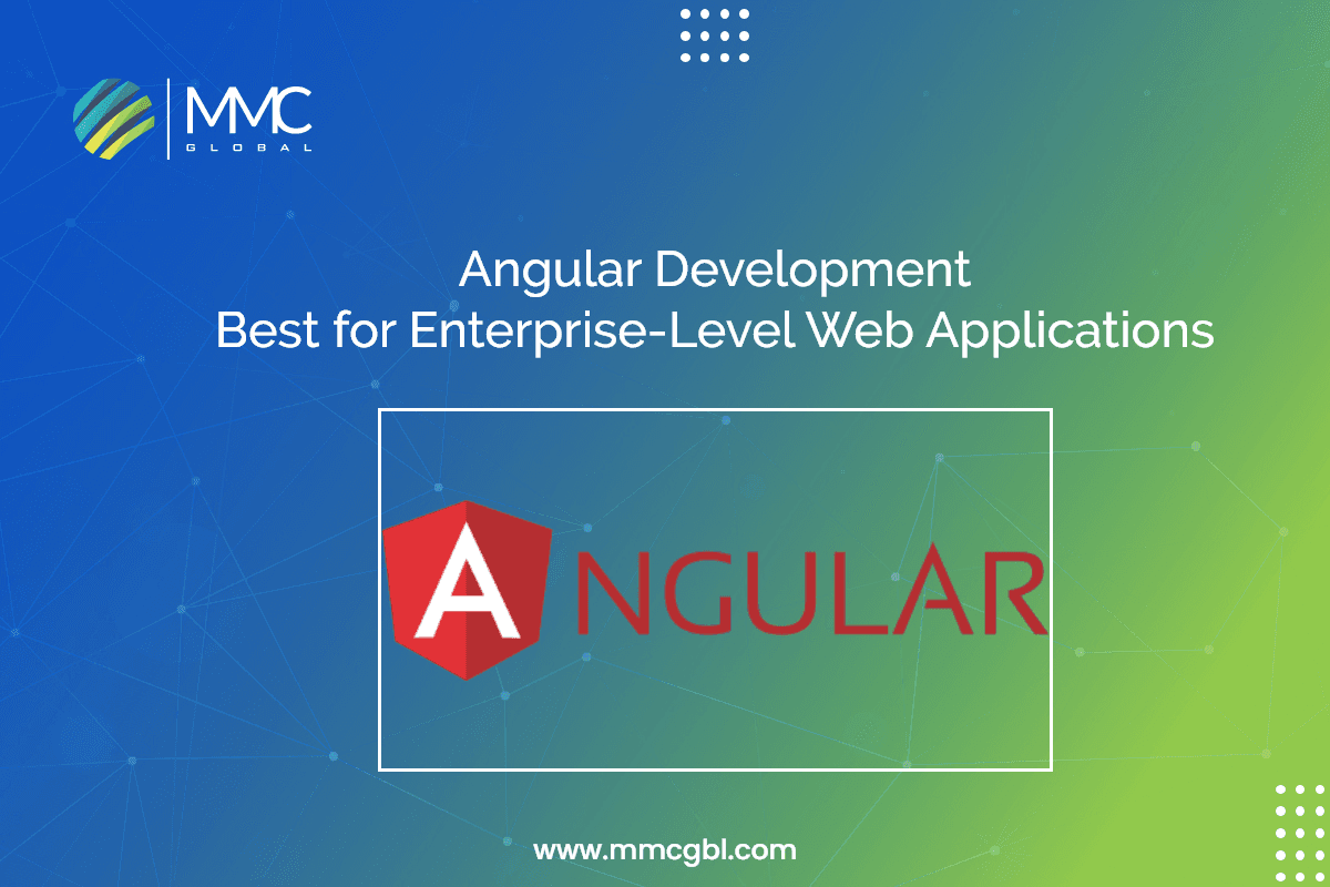 Angular Development Best for Enterprise Level Web Applications Angular Development Best for Enterprise Level Web Applications