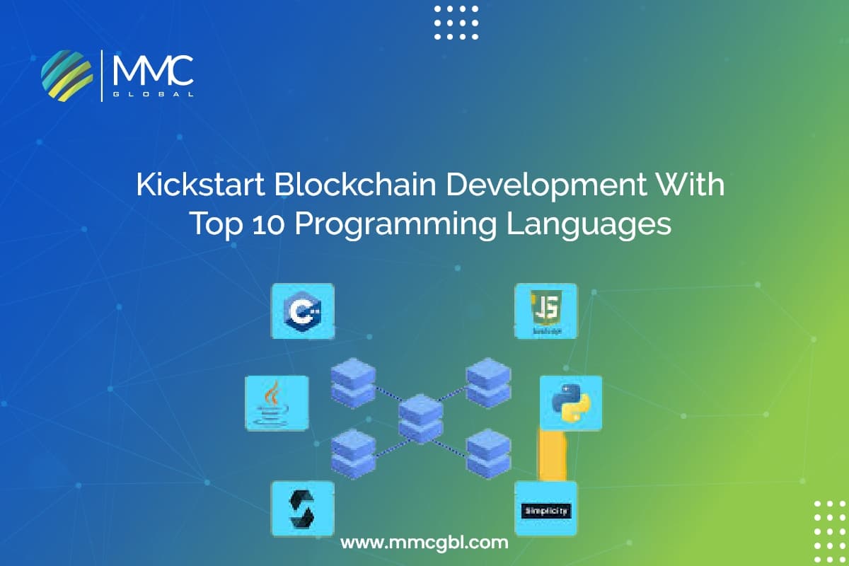 Kickstart Blockchain Development With Top 10 Programming Languages Kickstart Blockchain Development With Top 10 Programming Languages