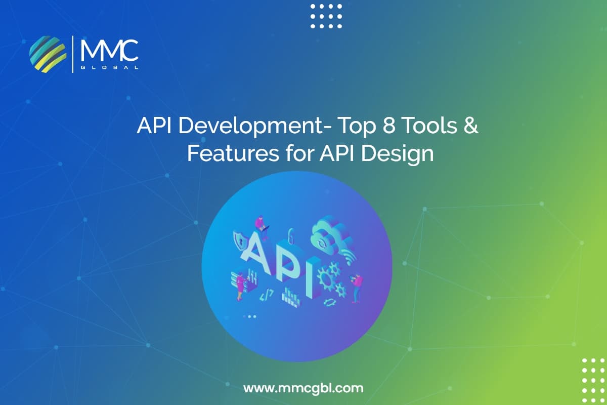 API Development Top 8 Tools Features for API Design API Development Top 8 Tools Features for API Design