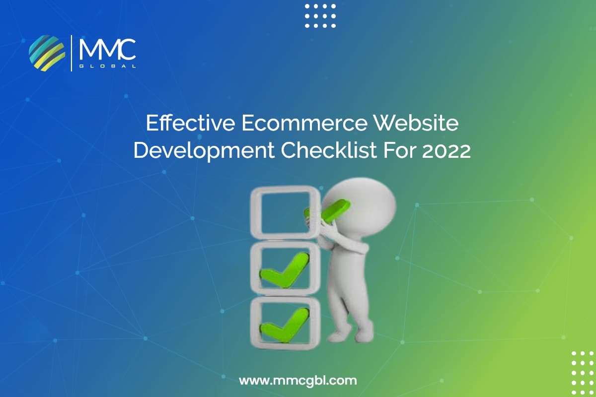 Effective Ecommerce Website Development Checklist For 2022 Effective Ecommerce Website Development Checklist For 2022