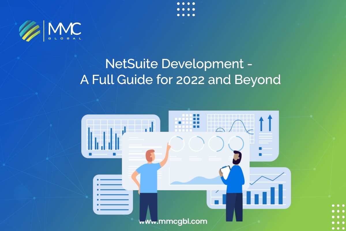 NetSuite Development A Full Guide for 2022 and Beyond NetSuite Development A Full Guide for 2022 and Beyond
