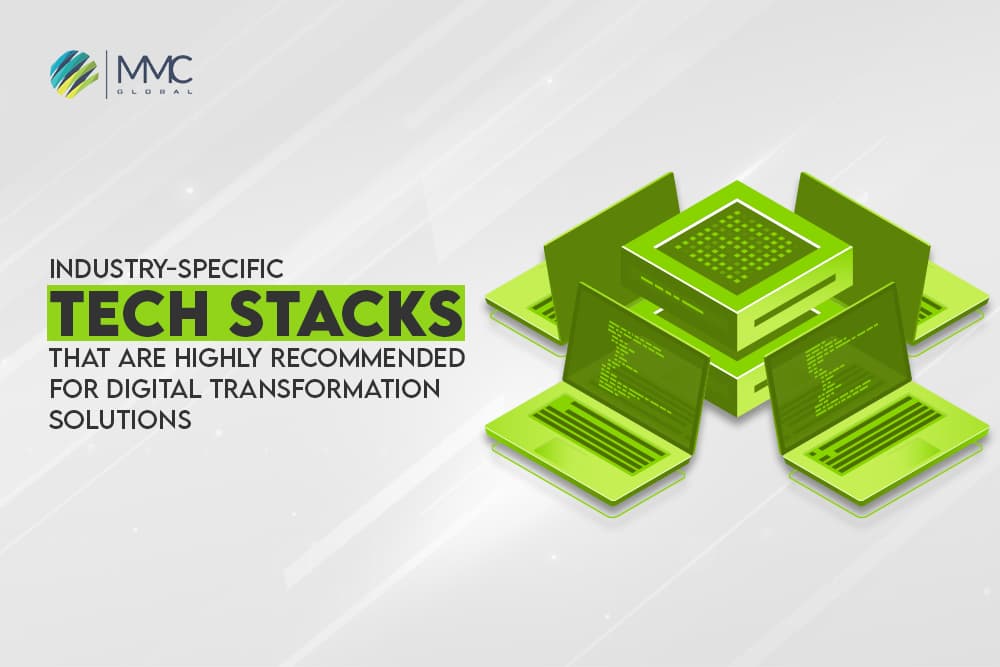 industry specific tech stacks that are highly recommended for digital transformation solutions industry specific tech stacks that are highly recommended for digital transformation solutions