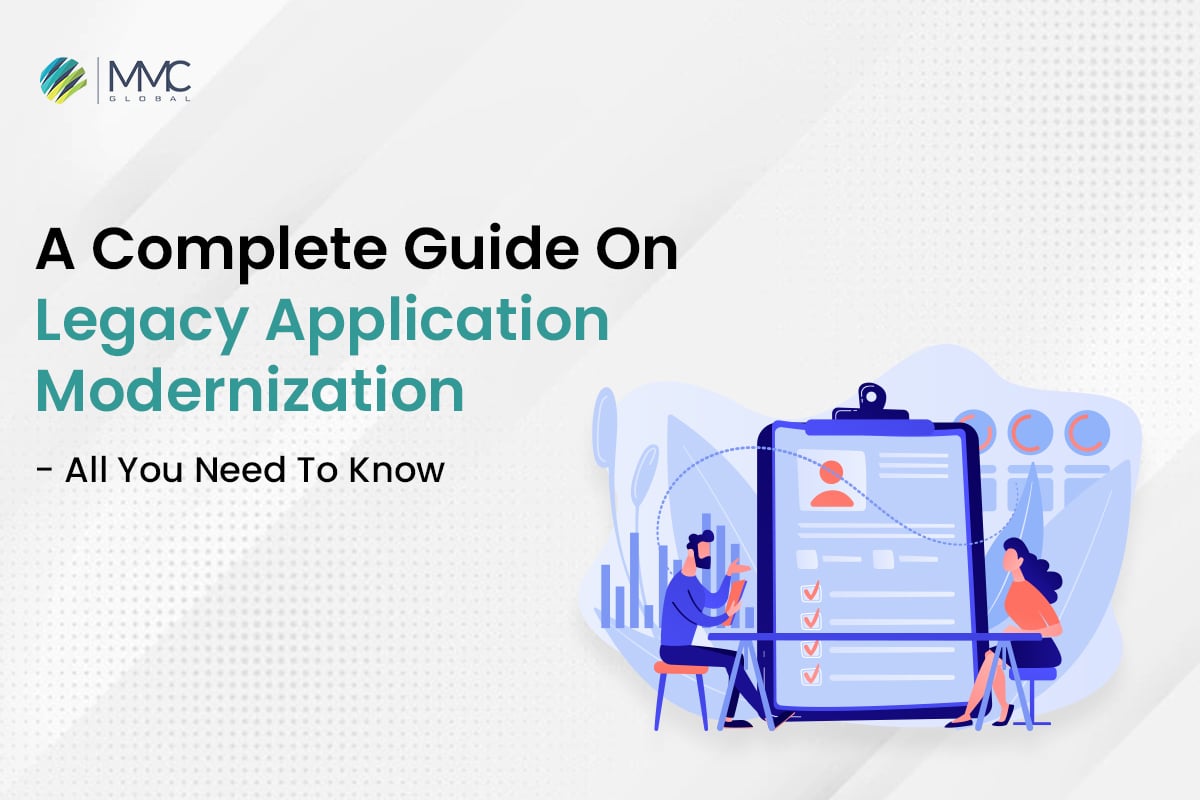 Full Guide On Legacy App Modernization | MMC Global