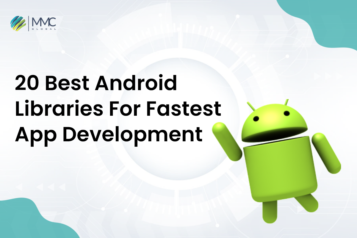 10 Best Android Libraries For Fastest App Development MMC Global   MMC Banner – 1 2 