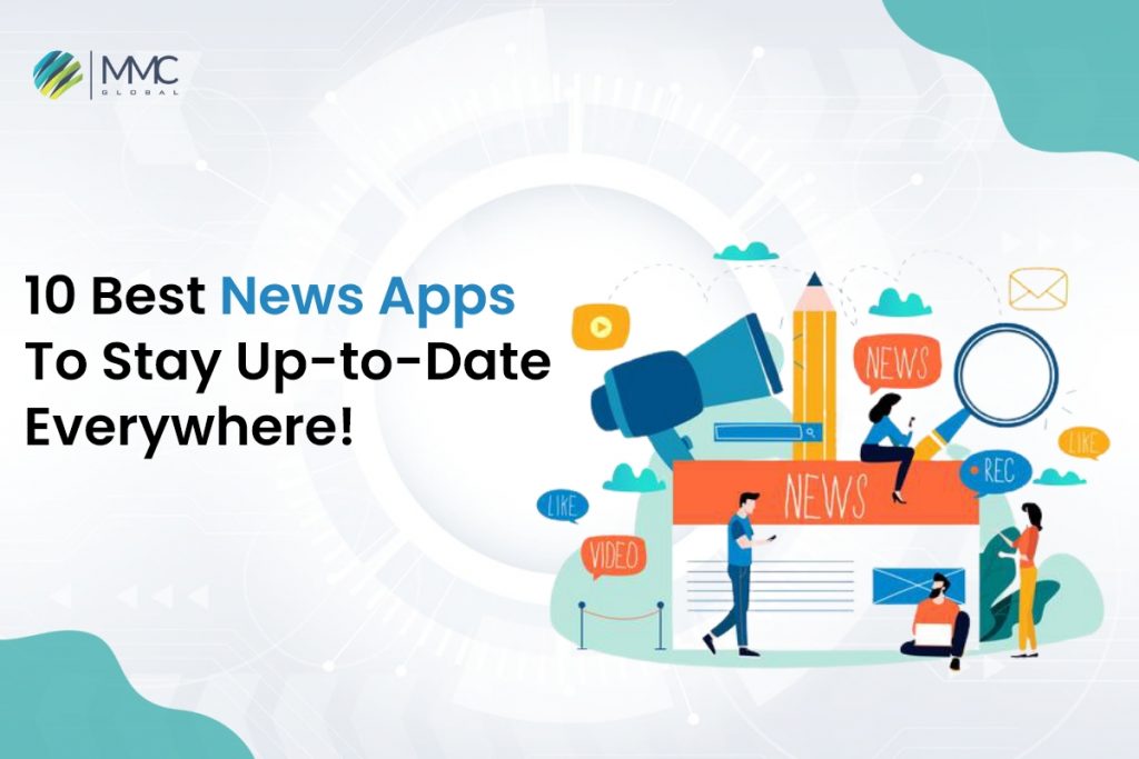 10 Best News Apps To Stay Up-to-Date Everywhere