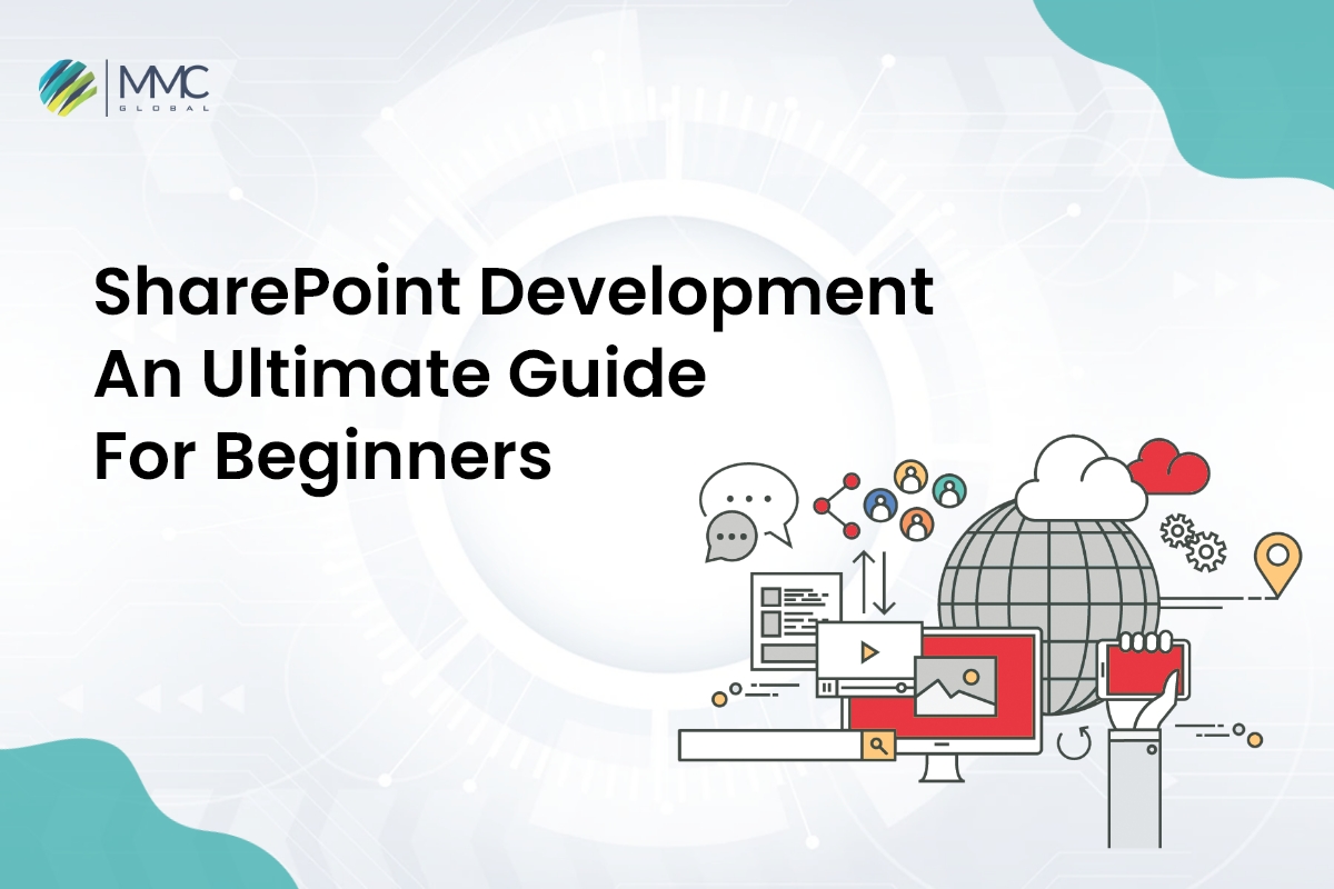 What Is SharePoint Development? An Ultimate Guide | MMC Global