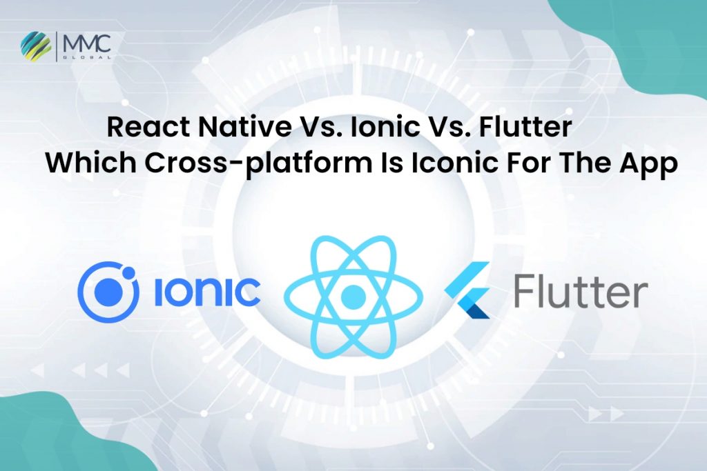 React Native Vs. Ionic Vs. Flutter