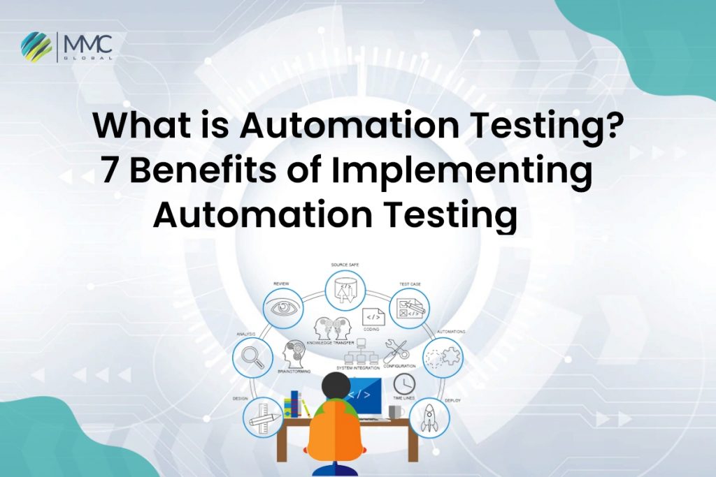 What is Automation Testing10 Benefits of Implementing Automation Testing