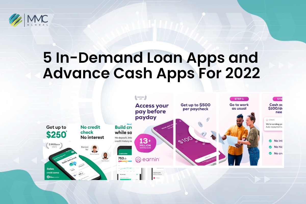 5 In Demand Loan Apps And Advance Cash Apps For 2022 