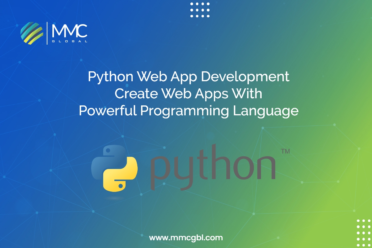 How To Build Web Apps With Python Web App Development? | MMC Global