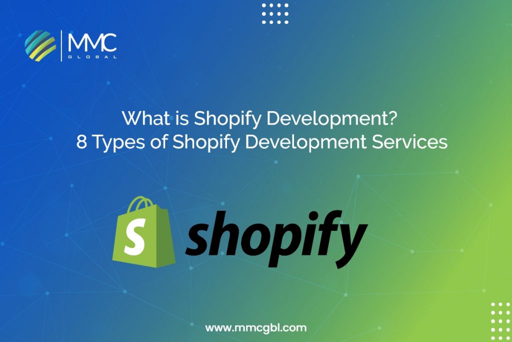 What is Shopify Development 8 Types of Shopify Development Services