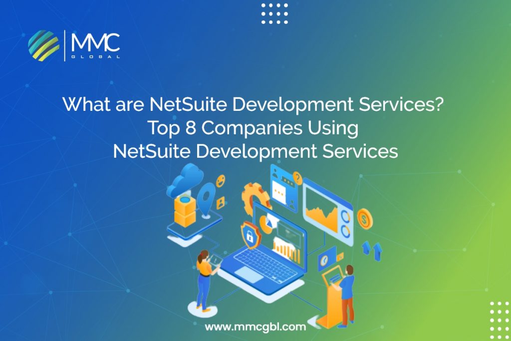 What are NetSuite Development Services Top 8 Companies Using NetSuite Development Services