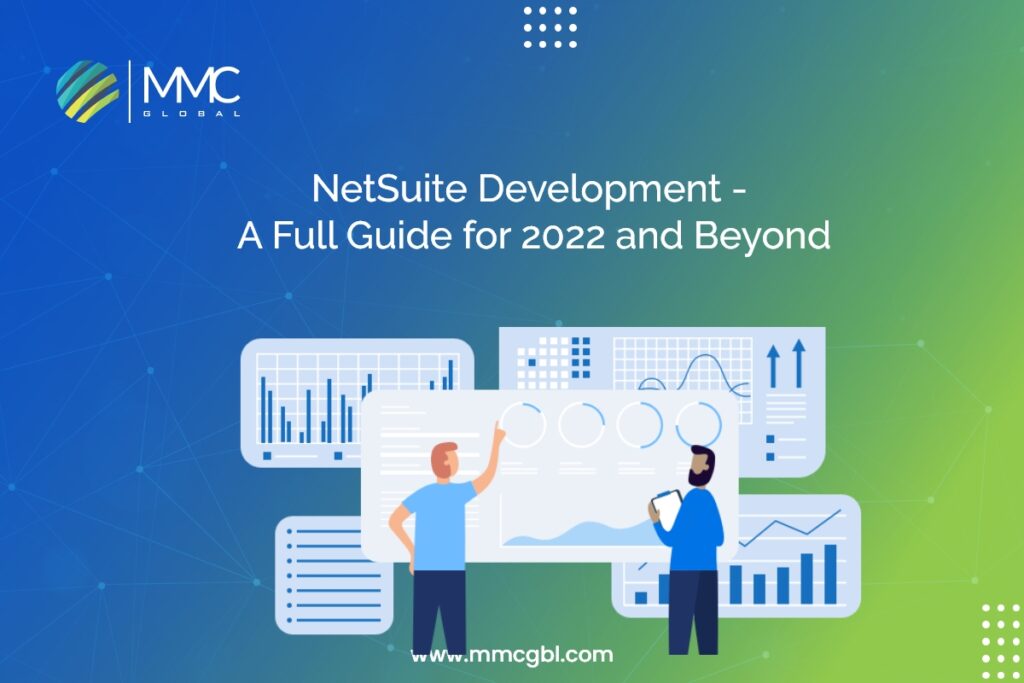 NetSuite Development - A Full Guide for 2022 and Beyond